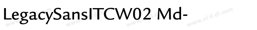 LegacySansITCW02 Md字体转换 LegacySansITCW02 Md字体转换